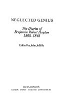 Neglected genius : the diaries of Benjamin Robert Haydon, 1808-1846 / edited by John Jolliffe.