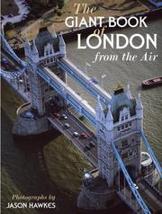 The giant book of London from the air / photographs by Jason Hawkes.