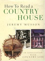 Musson, Jeremy. How to read a country house /