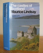Lindsay, Maurice, 1918-2009. The castles of Scotland/