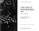 The great reform bill, 1832; with a note on Hayter's picture of The reformed House of Commons, 1833, by Richard Ormond.