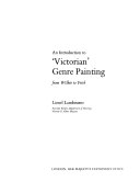 An introduction to "Victorian" genre painting from Wilkie to Frith / Lionel Lambourne.