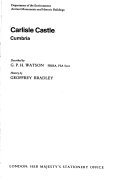 Carlisle Castle, Cumbria / description by G.P.H. Watson ; history by Geoffrey Bradley.
