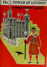 The Tower of London : young visitor's guide / [author, Peter Hammond ; cover and book design, William Brouard.