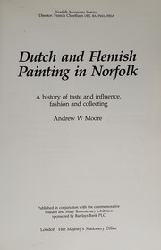 Moore, Andrew W. Dutch and Flemish painting in Norfolk :