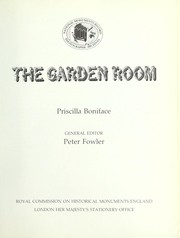 The garden room / Priscilla Boniface ; general editor, Peter Fowler.