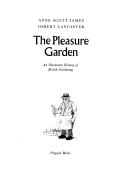 Scott-James, Anne, 1913- The pleasure garden :