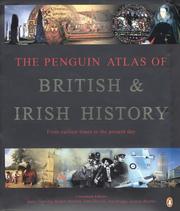 The Penguin atlas of British & Irish history / consultant editors, Barry Cunliffe ... [et al.].