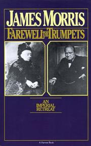 Morris, Jan, 1926- Farewell the trumpets :