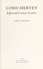 Halsband, Robert, 1914- Lord Hervey; eighteenth-century courtier.