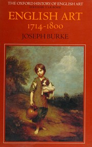 Burke, Joseph, 1913-1992. English art, 1714-1800 /