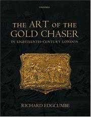 Edgcumbe, Richard. The art of the gold chaser in eighteenth-century London /