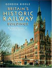 Biddle, Gordon. Britain's historic railway buildings :