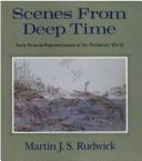 Scenes from deep time : early pictorial representations of the prehistoric world / Martin J.S. Rudwick.