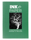 Walker, George A. (George Alexander), 1960- artist.  Ink & paper :