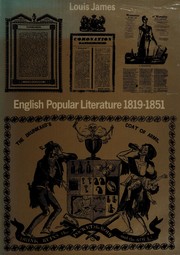 English popular literature, 1819-1851 / edited, with an introd. and commentary by Louis James.