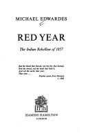 Red year: the Indian rebellion of 1857.