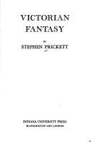 Victorian fantasy / by Stephen Prickett.