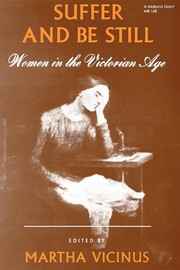 Vicinus, Martha. Suffer and be still; women in the Victorian age /
