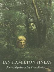 Ian Hamilton Finlay : a visual primer / Yves Abrioux ; with introductory notes and commentaries by Stephen Bann.