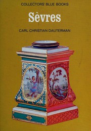 Dauterman, Carl Christian, 1908-1989.  Sèvres /