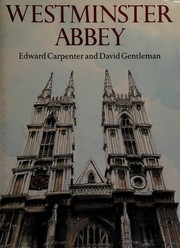 Westminster Abbey / Edward Carpenter and David Gentleman.