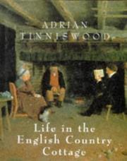 Tinniswood, Adrian. Life in the English country cottage /