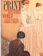 Hults, Linda C. The print in the western world :