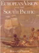 Smith, Bernard, 1916-2011. European vision and the South Pacific /