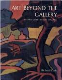 Art beyond the gallery in early 20th century England / Richard Cork.