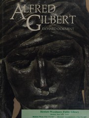 Dorment, Richard. Alfred Gilbert /
