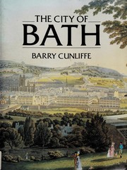 Cunliffe, Barry W. The city of Bath /