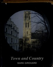 Girouard, Mark, 1931- Town and country /