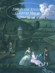 Life in the English country house : a social and architectural history / Mark Girouard.
