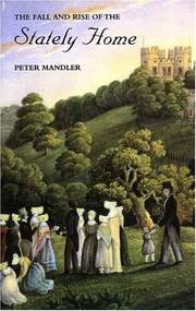 Mandler, Peter. The fall and rise of the stately home /