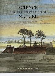 Science and the perception of nature : British landscape art in the late eighteenth and early nineteenth centuries / Charlotte Klonk.