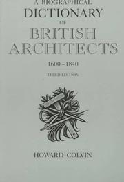 Colvin, Howard Montagu. A biographical dictionary of British architects, 1600-1840 /
