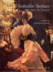 Seductive surfaces : the art of Tissot / edited by Katharine Lochnan.