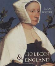 Holbein and England / Susan Foister ; published for the Paul Mellon Centre for studies in British Art.