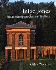 Worsley, Giles. Inigo Jones and the European classicist tradition /