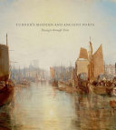  Turner's modern and ancient ports :
