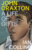 Collins, Ian (Art critic), author.  John Craxton :