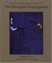 The European avant-gardes : art in France and Western Europe 1904-c1945 / Christopher Green.