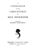 Hart-Davis, Rupert, 1907-1999. A catalogue of the caricatures of Beerbohm;