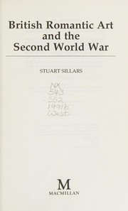 British romantic art and the second World War / Stuart Sillars.