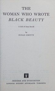 The woman who wrote Black Beauty: a life of Anna Sewell.
