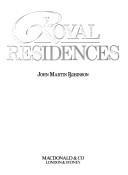 Royal residences / John Martin Robinson.