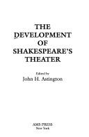 The Development of Shakespeare's theater /