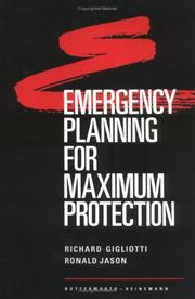 Gigliotti, Richard J. Emergency planning for maximum protection /