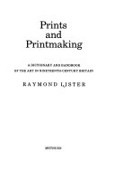 Lister, Raymond. Prints and printmaking :